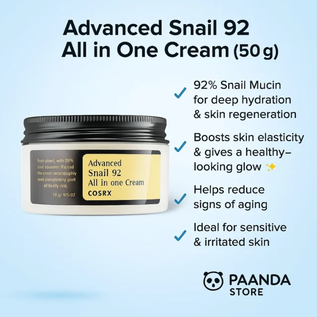 ✨ Revitalize Your Skin with COSRX Advanced Snail 92 All in One Cream (100g) ✨

✔ Formulated with 92% Snail Mucin for deep hydration & regeneration
✔ Boosts skin elasticity & gives a natural glow ✨
✔ Helps reduce fine lines & signs of aging
✔ Soothes and repairs sensitive & irritated skin
✔ Perfect daily cream for healthy, radiant skin 🌿

💛 Available now at Paanda Store 🐼

#COSRX #SnailMucin #AllInOneCream #HydratingCream #AntiAging #KBeauty #PaandaStore